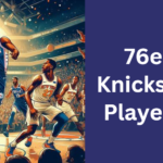 76ers vs Knicks Match Player Stats