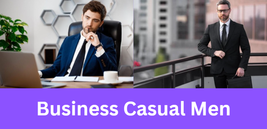 Business Casual Men