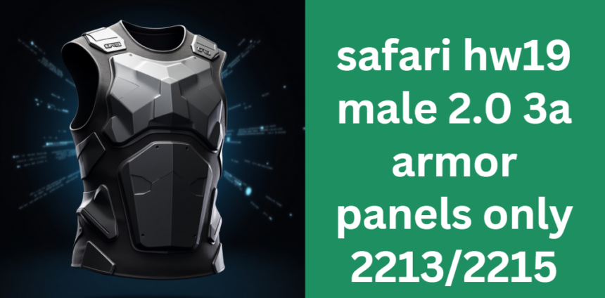 safari hw19 male 2.0 3a armor panels only 2213/2215